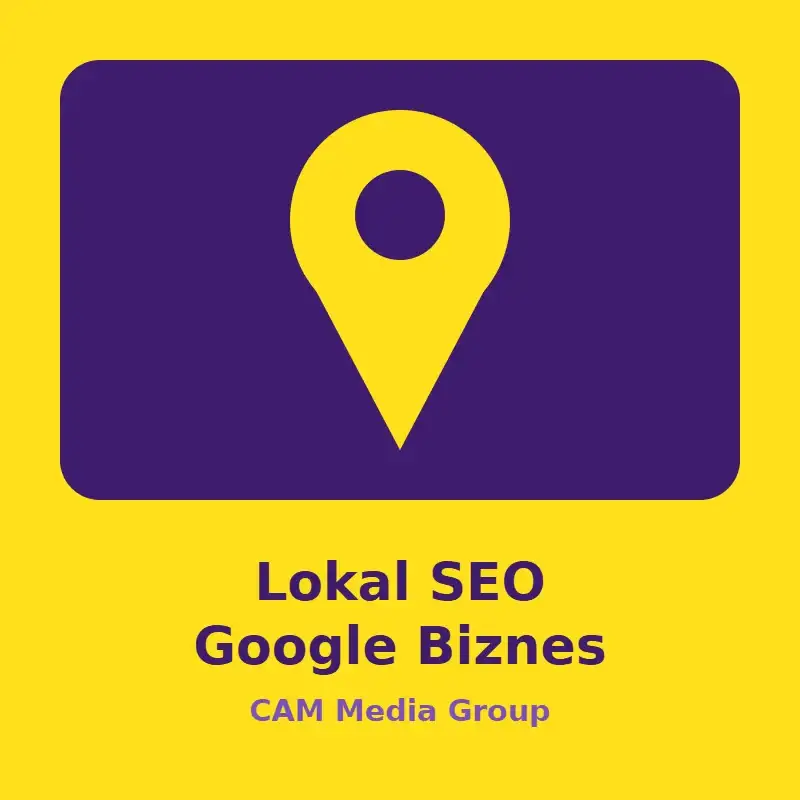 Lokal SEO və Google Biznes Profili – CAM Media Group